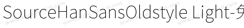 SourceHanSansOldstyle Light字体转换